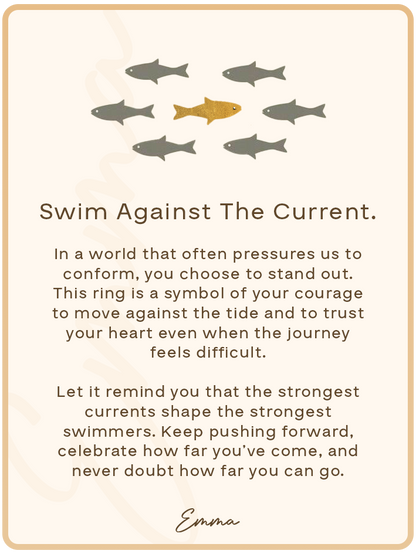 Swimming Against the Current Ring with Message Card